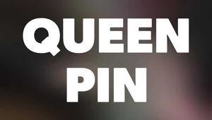Introducing Queen Pin