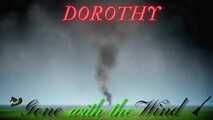 Dorothy: Gone With the Wind