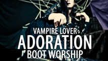 Vampire Lover: Adoration (Boot Worship - Solo)