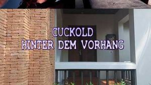 CUCKOLD HINTER DEM VORHANG