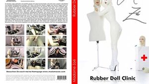 Madame Zoe - Rubber Doll Clinic