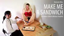 Make Me a Sandwich - w/Mistress Arabella