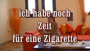 ich hab noch Zeit für eine Zigarette