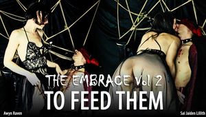 The Embrace Vol 2 - To Feed Them - w/Eve X