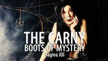 The Carny: Boots of Mystery (JOI for Vagina Owners)