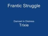 Frantic struggle