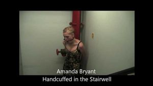 Amanda Bryant Handcuffed in the Stairwell