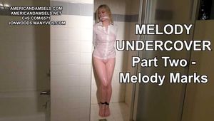 Melody Undercover - Part Two - Melody Marks