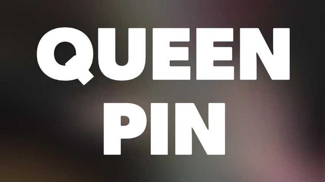 Introducing Queen Pin