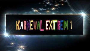 KARNEVAL EXTREM 1