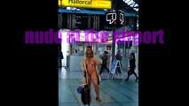 Just nude to the airport -Video