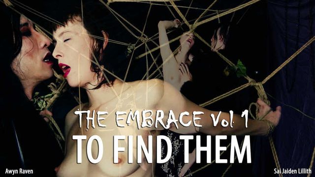 The Embrace Vol 1: To Find Them - w/Eve X